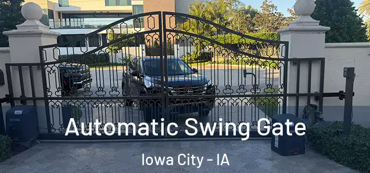 Automatic Swing Gate Iowa City - IA