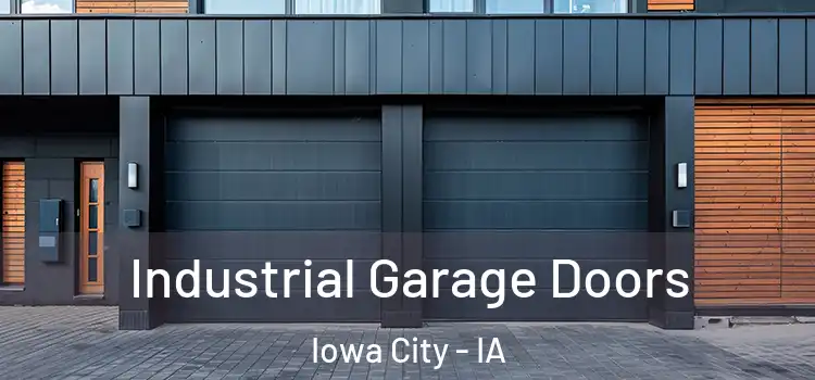  Industrial Garage Doors Iowa City - IA