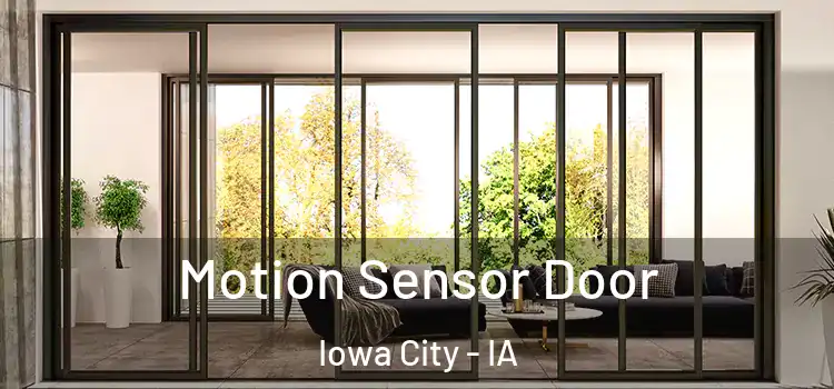 Motion Sensor Door Iowa City - IA