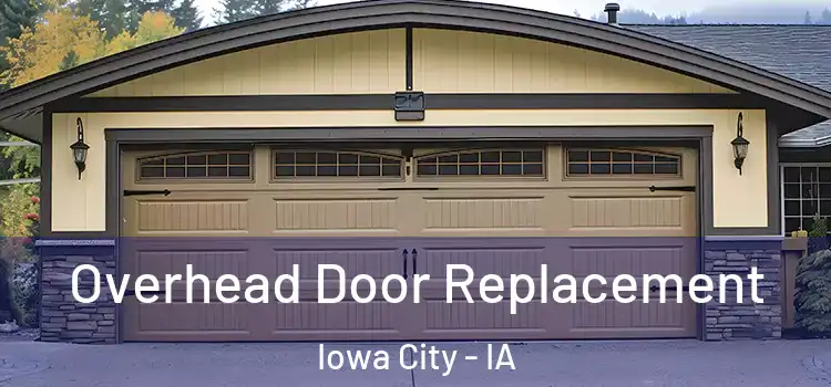  Overhead Door Replacement Iowa City - IA
