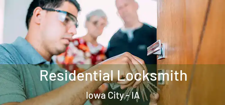 Residential Locksmith Iowa City - IA