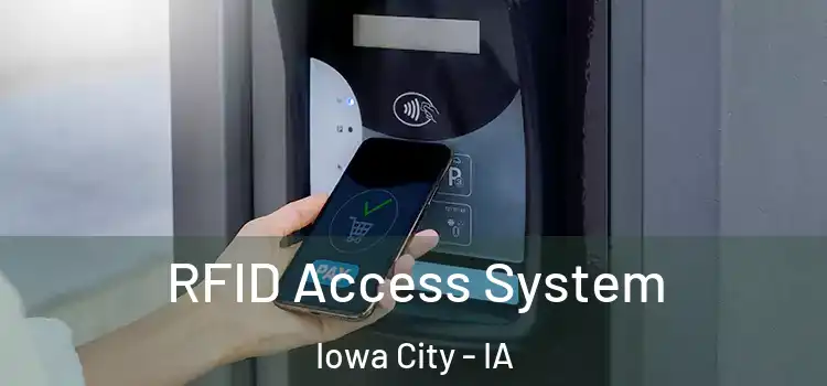 RFID Access System Iowa City - IA