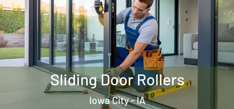 Sliding Door Rollers Iowa City - IA