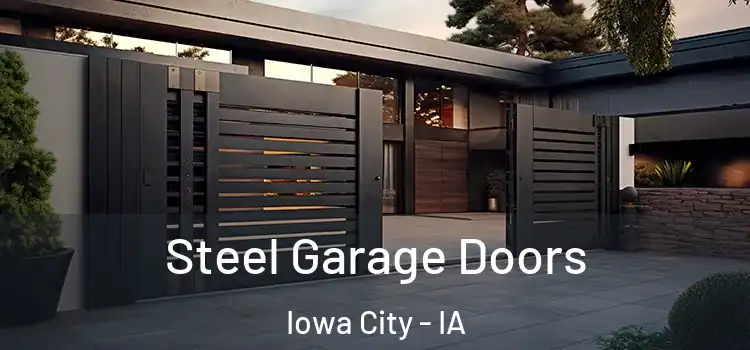 Steel Garage Doors Iowa City - IA